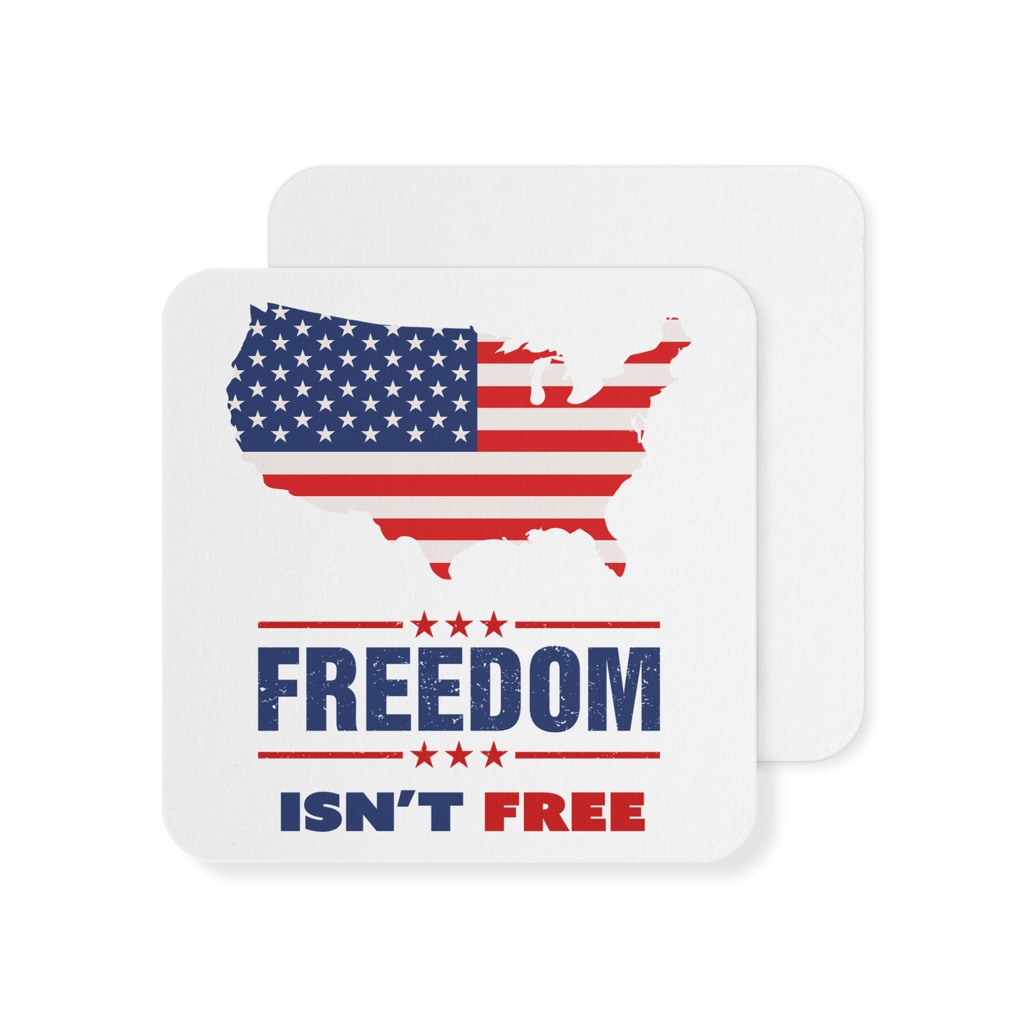 Freedom Isn't Free Bulk Pulp Board Coaster set (50, 100 pcs)