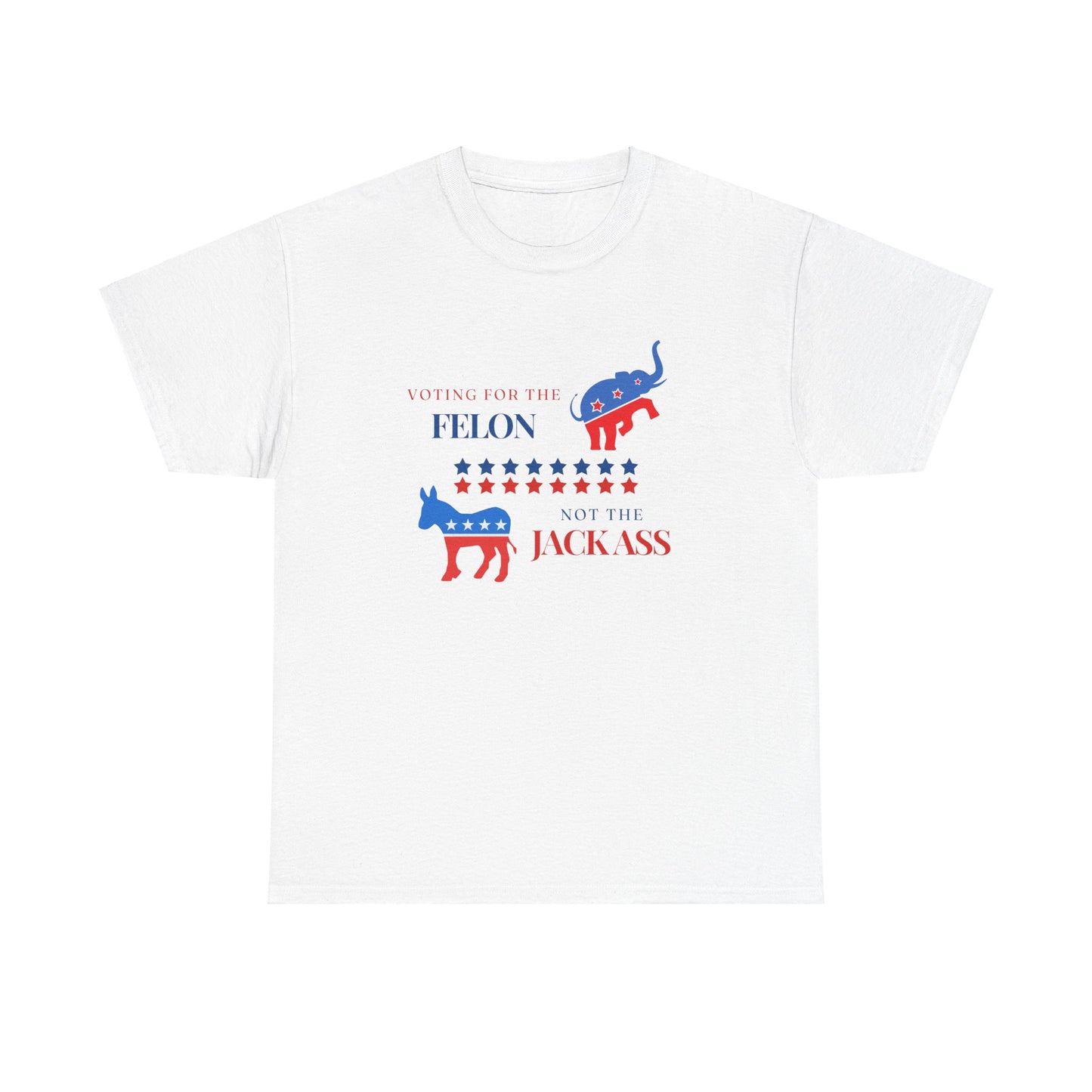 Voting for the Felon Not the Jackass! - Premium Standard T-Shirt
