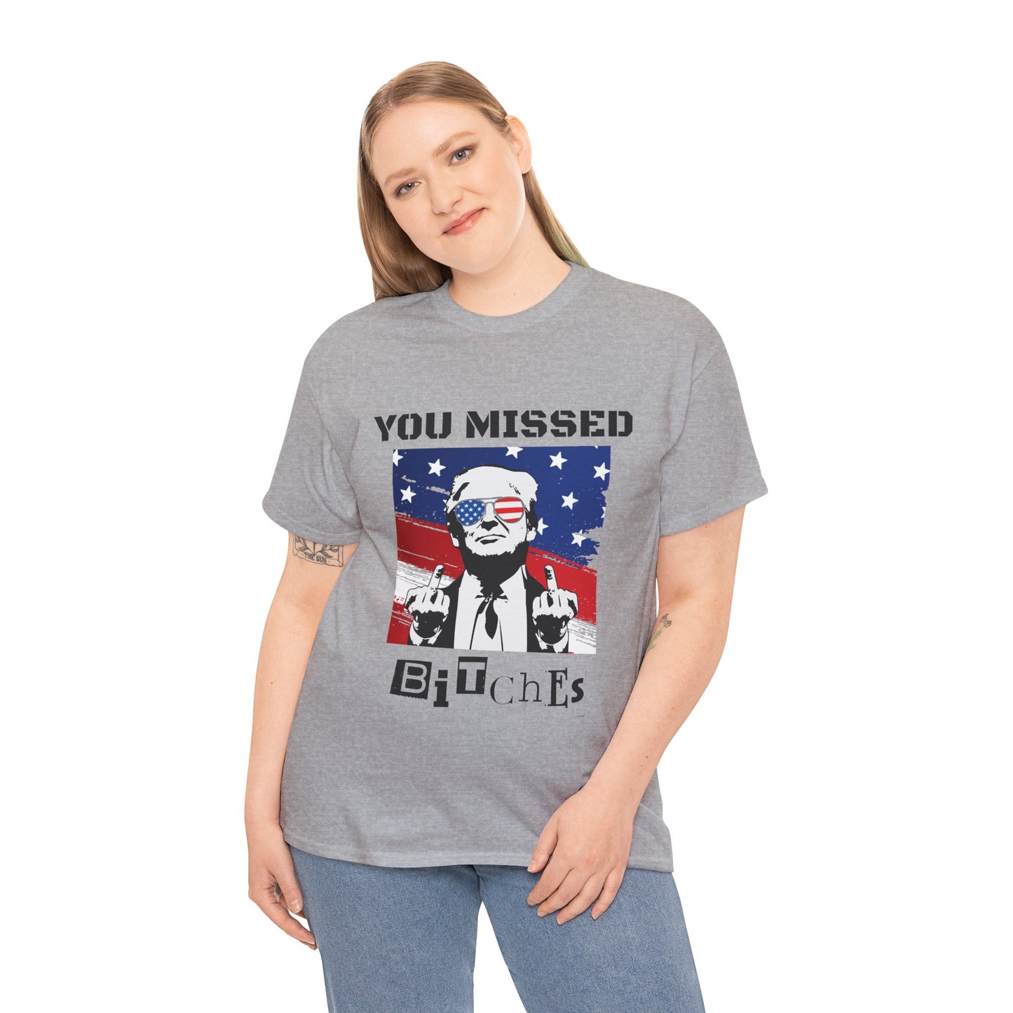 Trump - You Missed B*tches - Light Gildan Heavy T shirt
