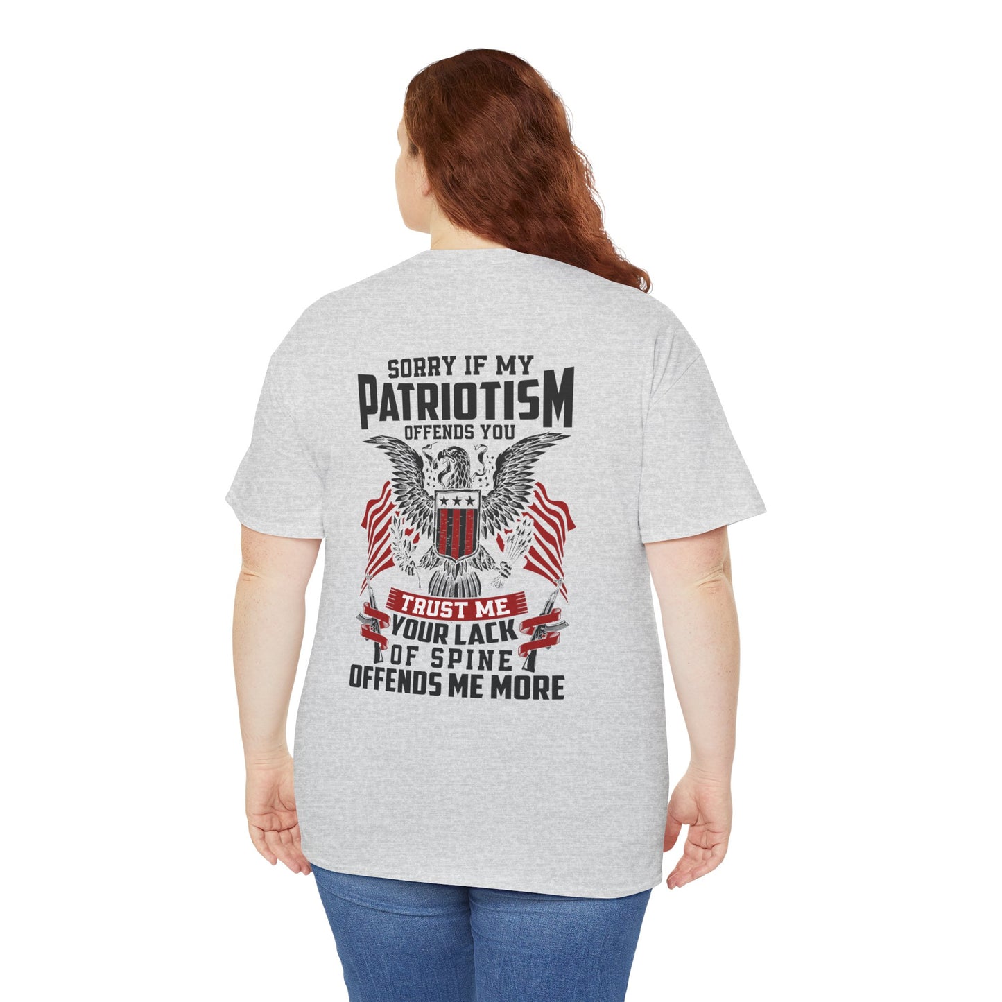 Sorry If My Patriotism Offends You - Premium Standard Light T-Shirt