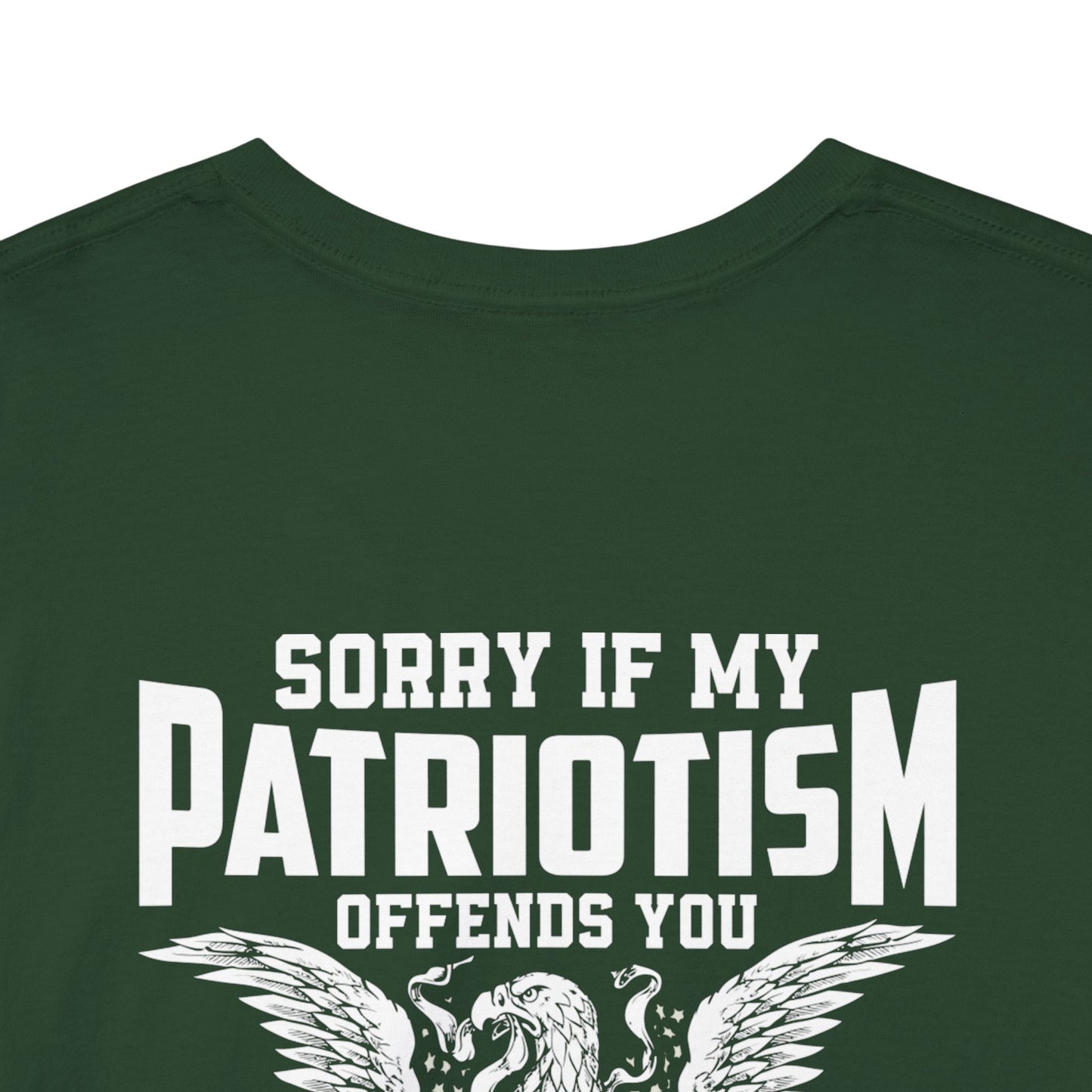 Sorry If My Patriotism Offends You - Premium Standard Dark T-Shirt