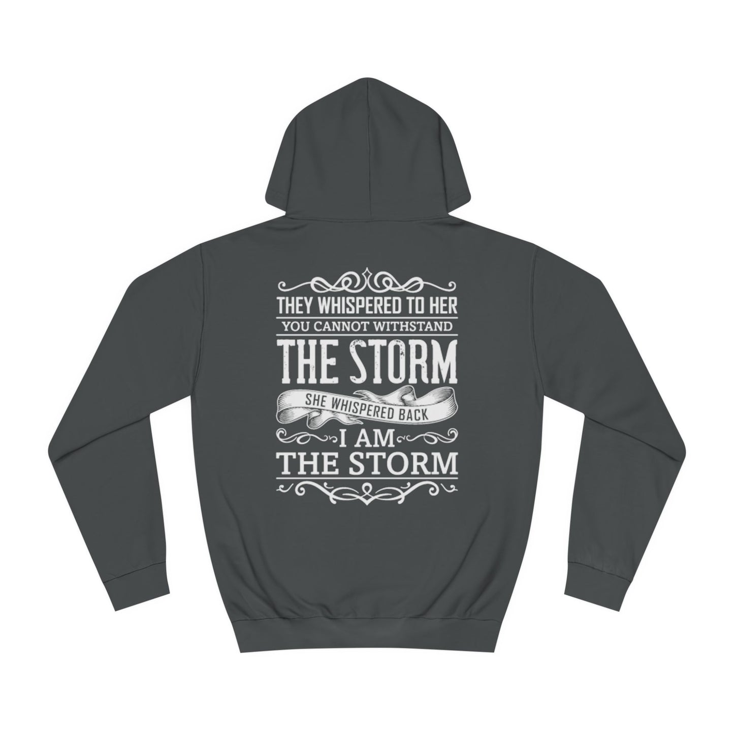I am the Storm College Hoodie