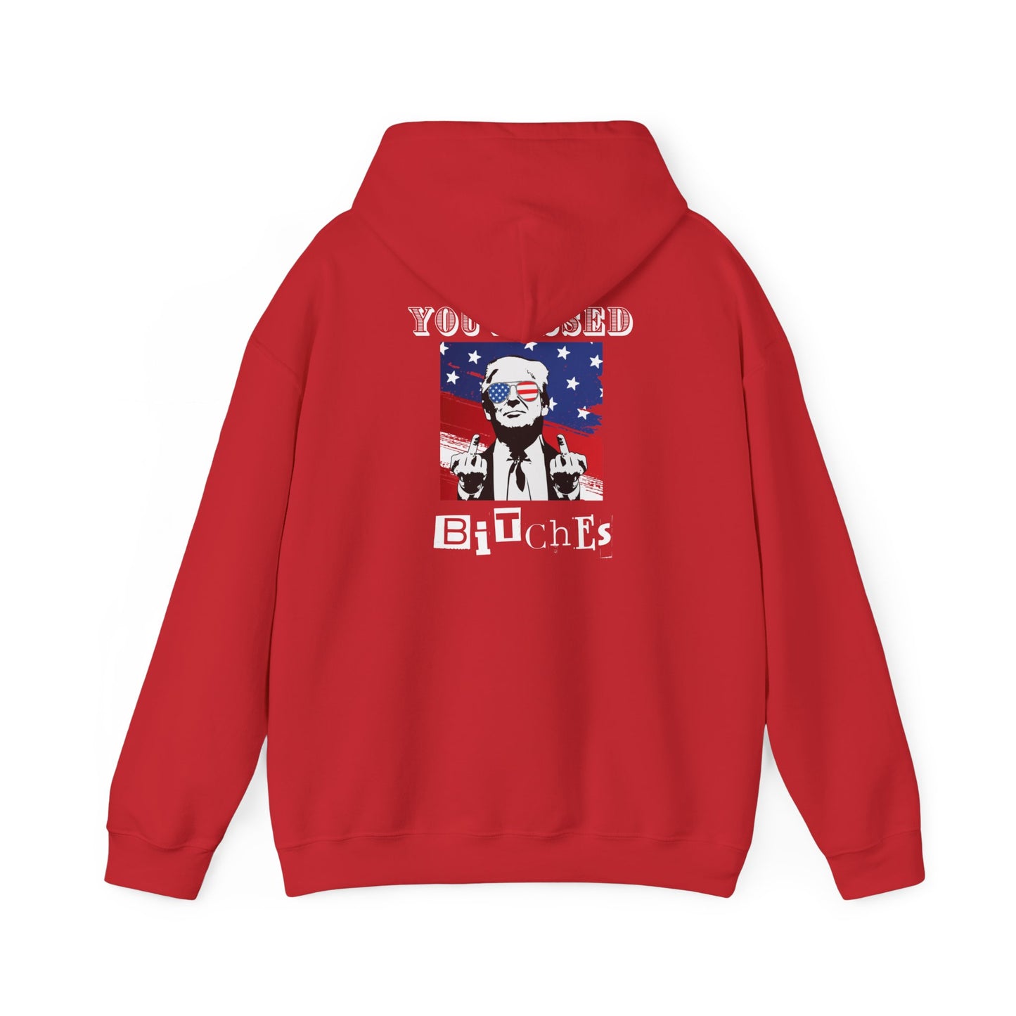 Trump 47 "You Missed B*tches" Double-Sided Gildan Hoodie