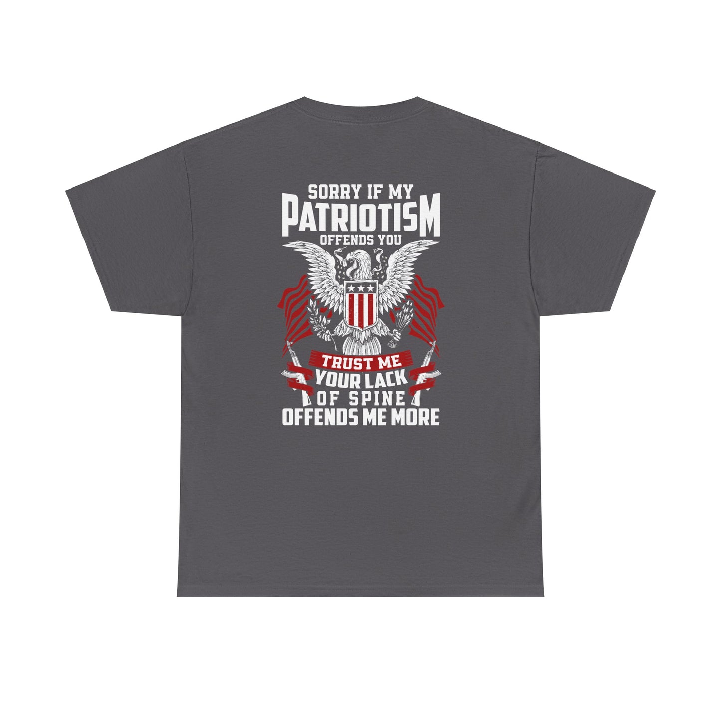 Sorry If My Patriotism Offends You - Premium Standard Dark T-Shirt