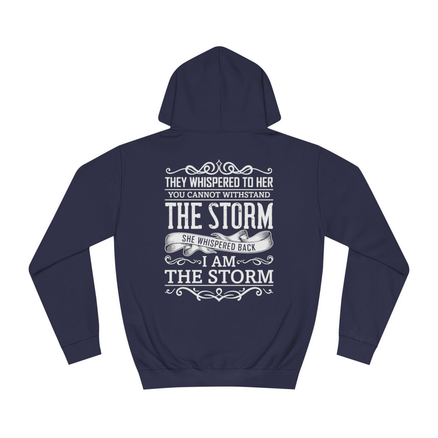 I am the Storm College Hoodie