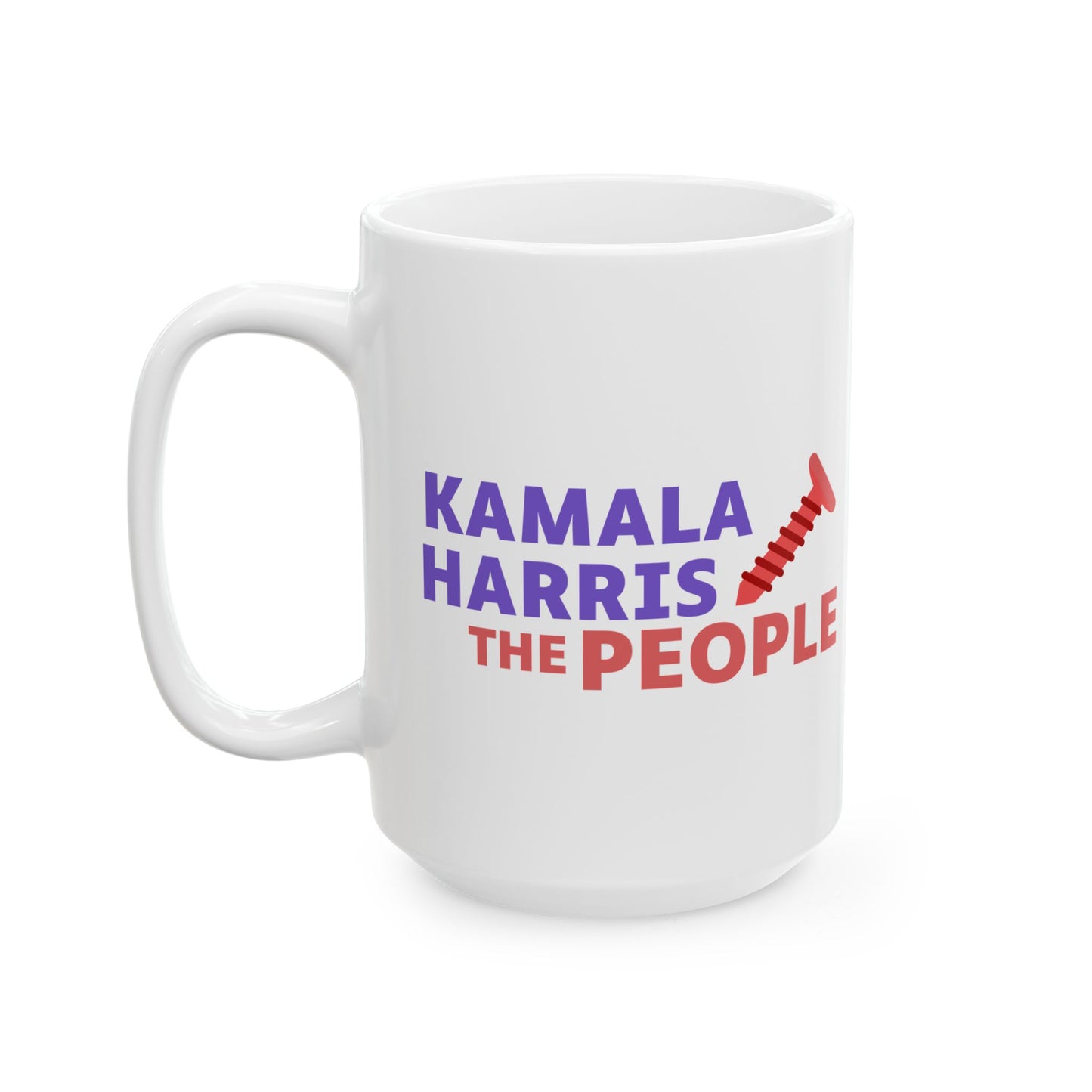 Kamala Harris "Screwing the People" Ceramic Coffee Mug – 11oz & 15oz
