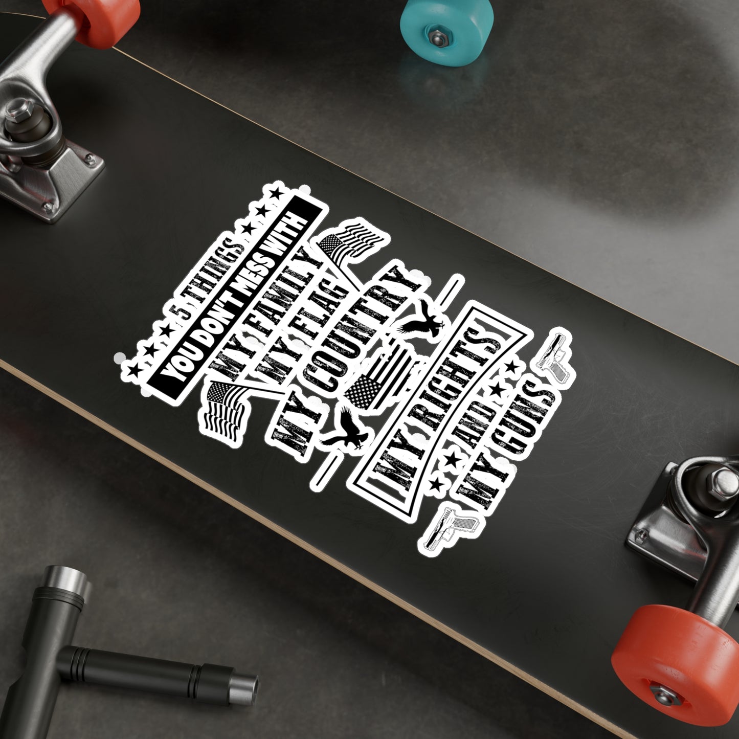 5 Things You Don't Mess With Kiss-Cut Vinyl Decals