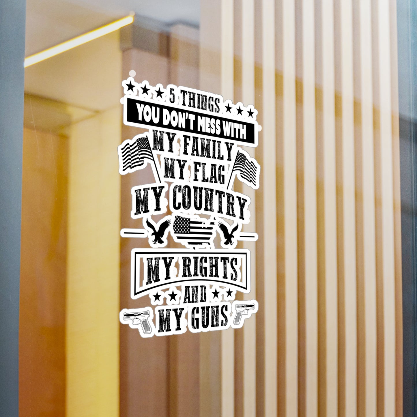 5 Things You Don't Mess With Kiss-Cut Vinyl Decals