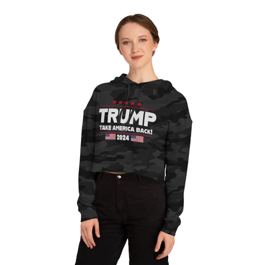 Trump Take America Back Women’s Dark Cropped Hooded Sweatshirt
