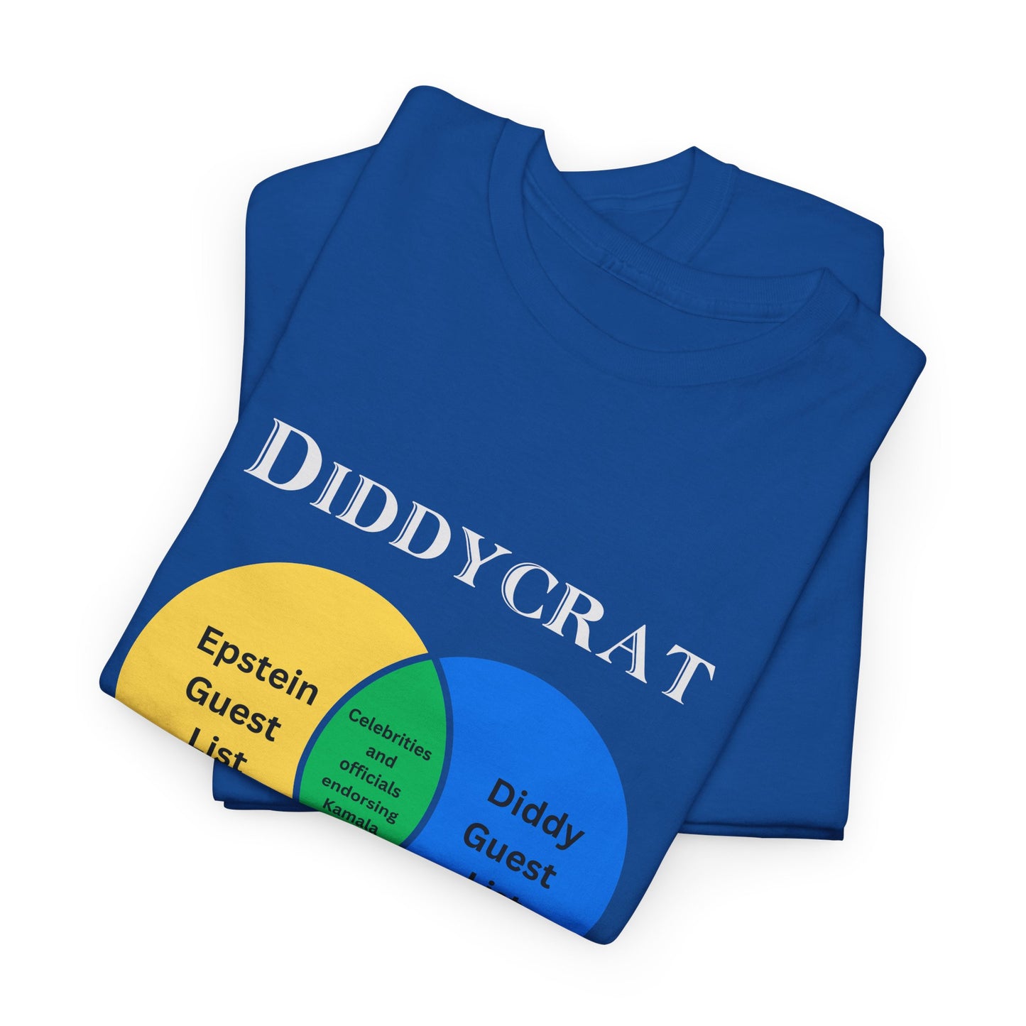 Diddycrat Full Definition Double-Sided Politically Incorrect T-Shirt
