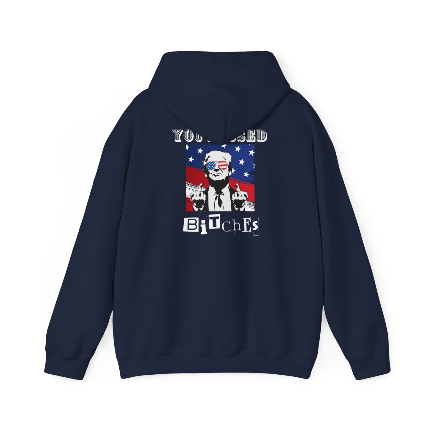 Trump 47 "You Missed B*tches" Double-Sided Gildan Hoodie