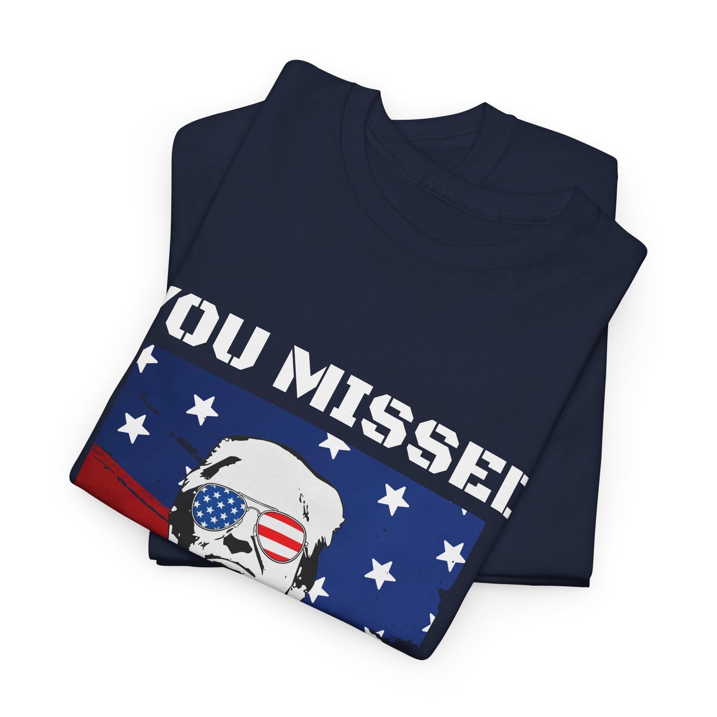 Trump - You Missed B*tches - Dark Gildan Heavy T shirt