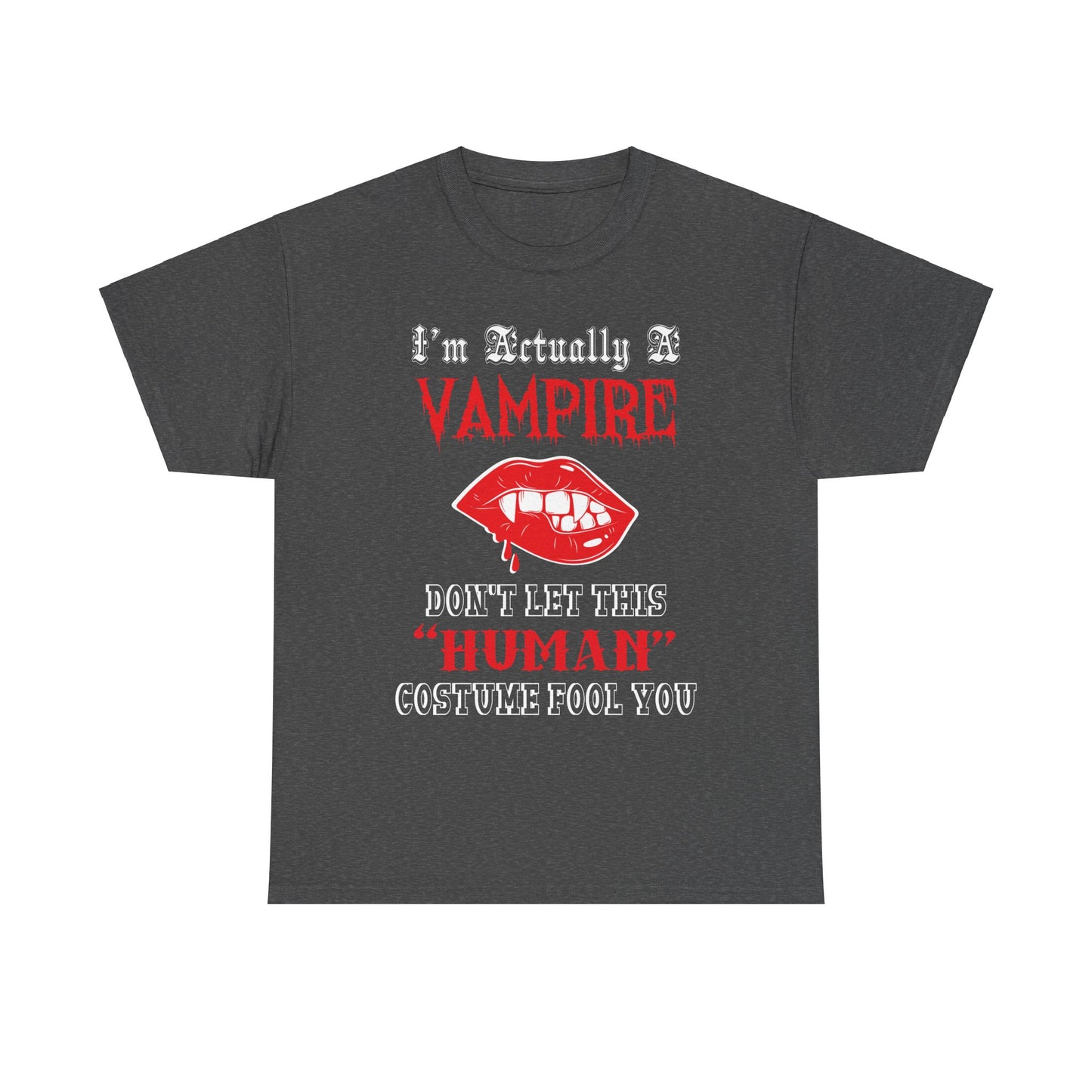 I'm Actually a Vampire Halloween Gildan T-Shirt | Funny Vampire Costume Tee