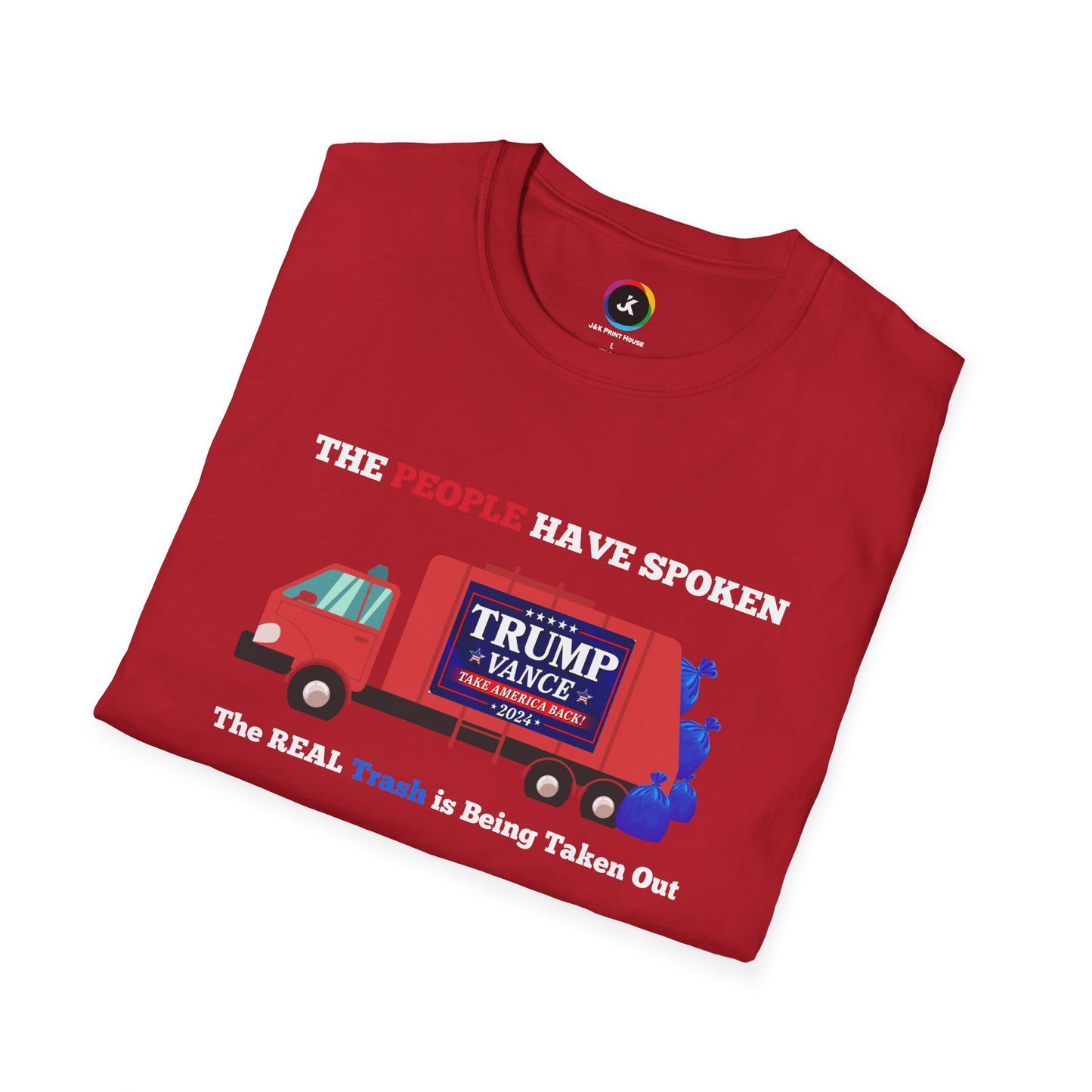 The People Have Spoken – Real Trash Taken Out Trump 2024 Election T-Shirt