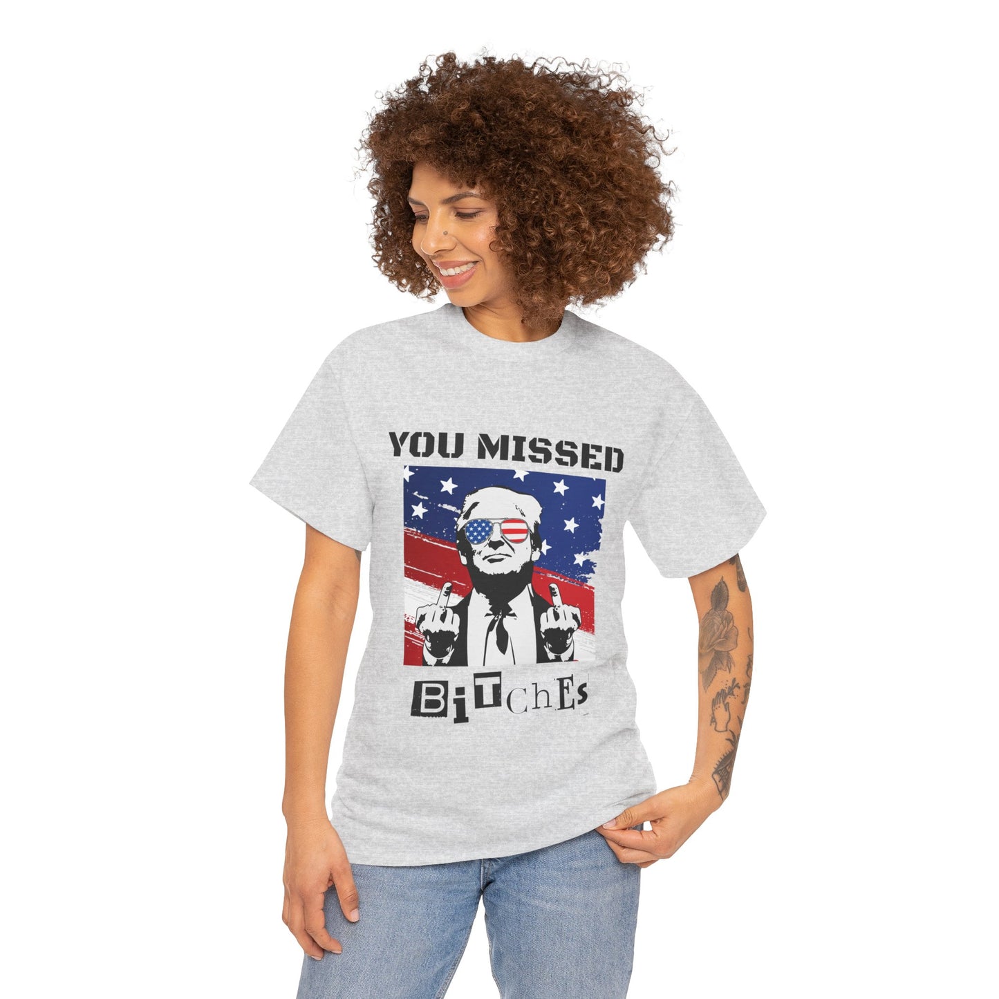 Trump - You Missed B*tches - Light Gildan Heavy T shirt