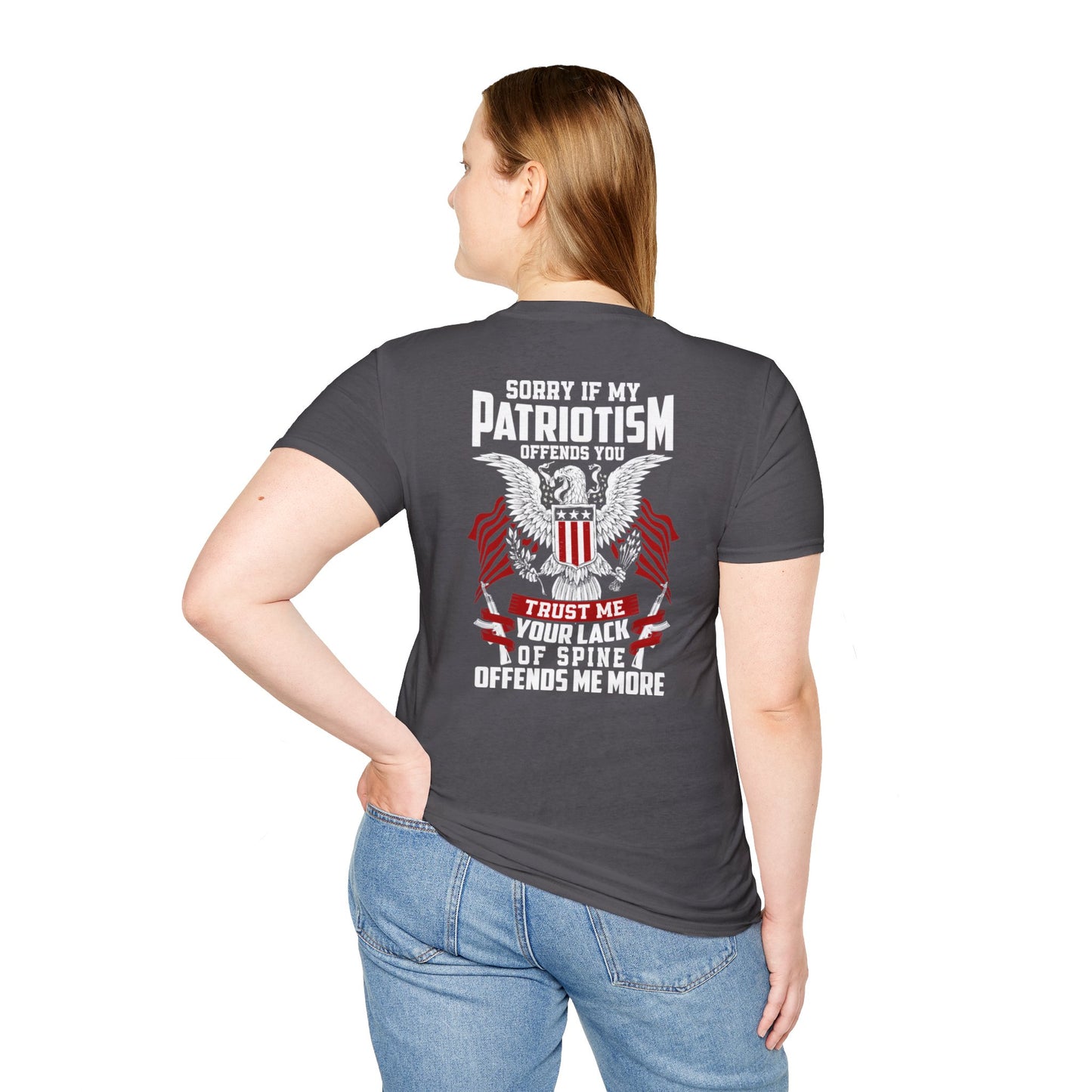 Sorry If My Patriotism Offends You - Premium Softstyle Dark T-Shirt