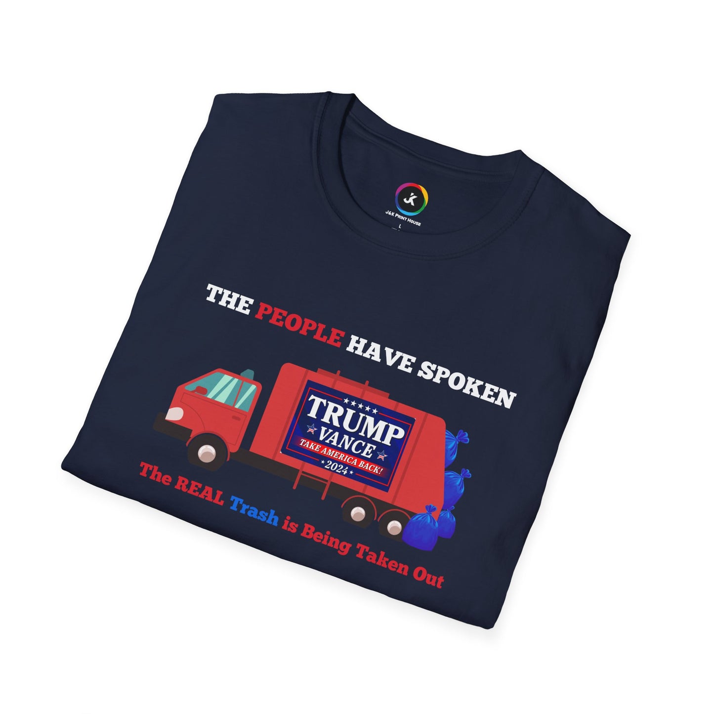 The People Have Spoken – Real Trash Taken Out Trump 2024 Election T-Shirt