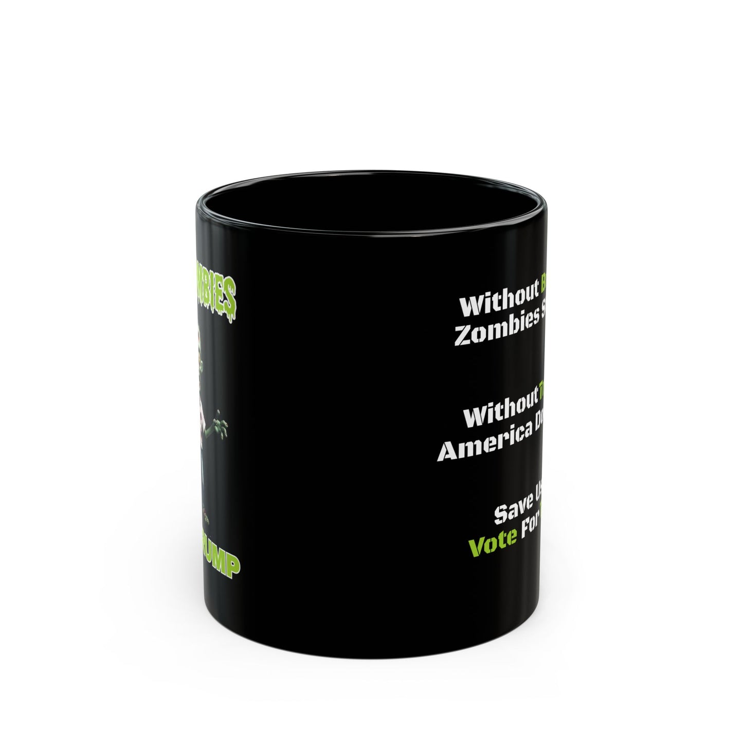 Save Zombies, Vote Trump – Halloween & Election Crossover Black Coffee Mug (11oz, 15oz)