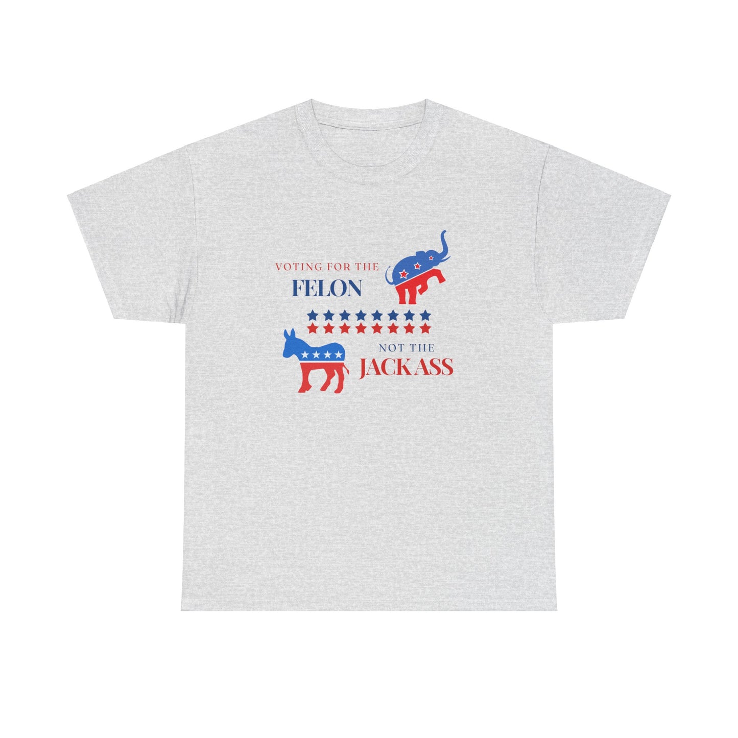 Voting for the Felon Not the Jackass! - Premium Standard T-Shirt