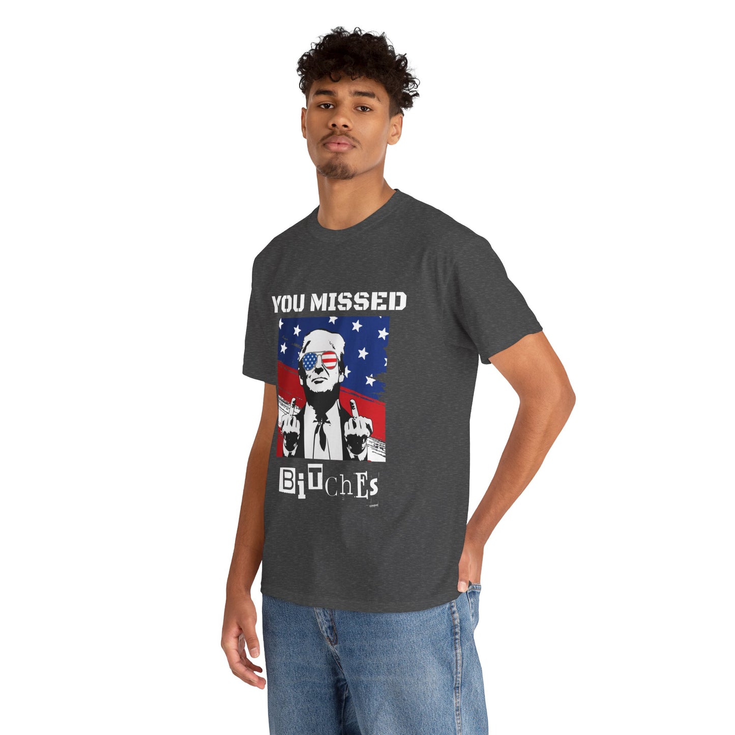 Trump - You Missed B*tches - Dark Gildan Heavy T shirt