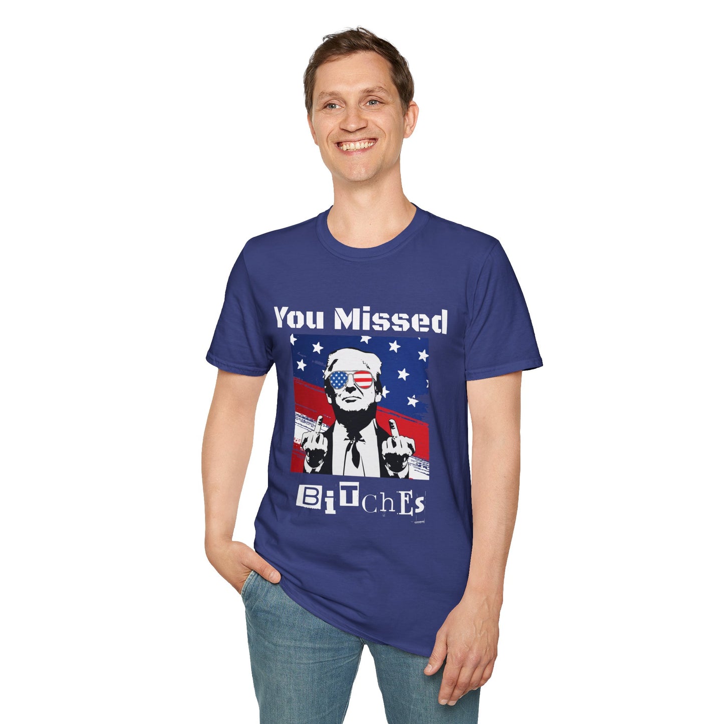You Missed B*tches Gildan Dark Softstyle Shirt