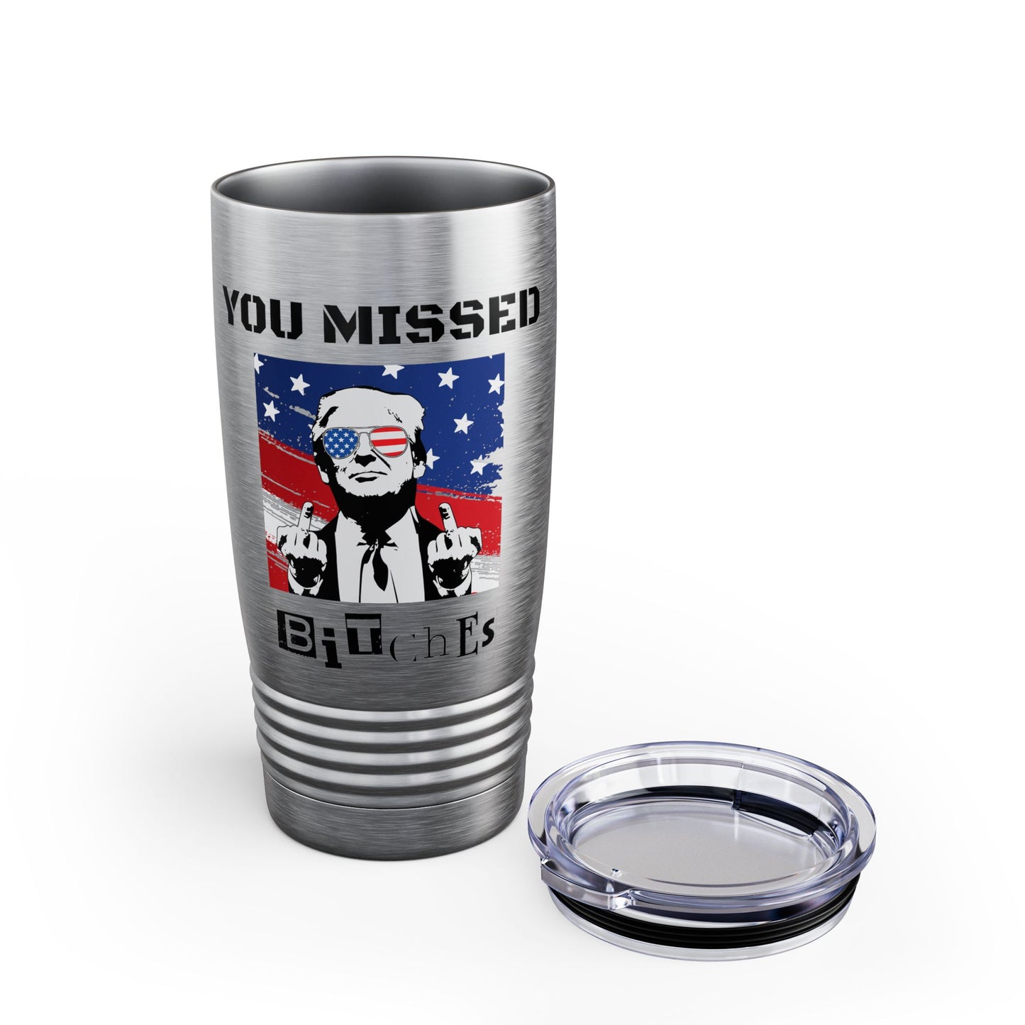 Trump "You Missed B*tches" 20oz Ringneck Tumbler | Pro Trump 2024 Election Gift