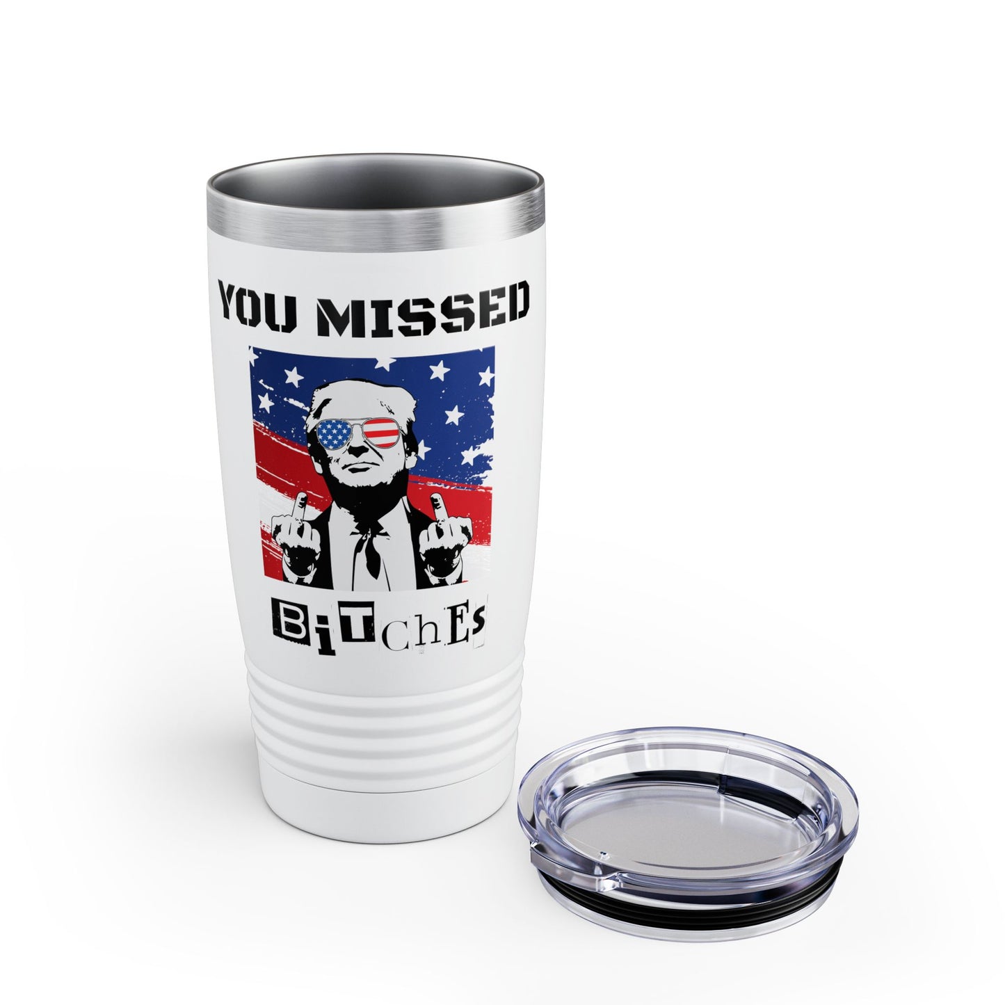 Trump "You Missed B*tches" 20oz Ringneck Tumbler | Pro Trump 2024 Election Gift