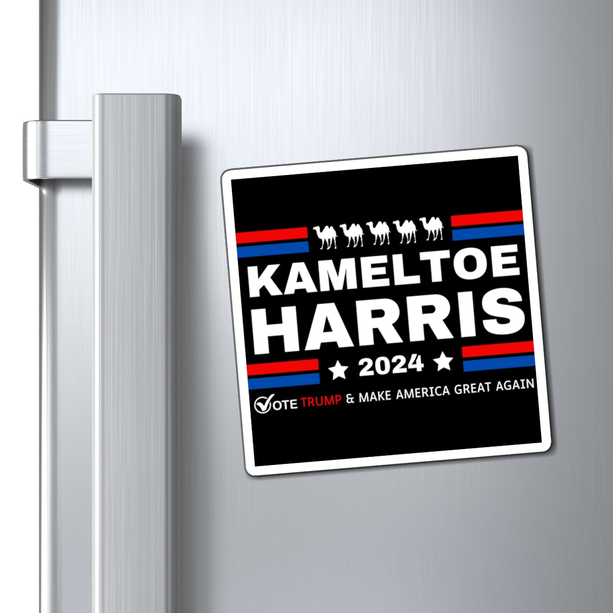 Kameltoe Harris 2024 - Vote Trump Refrigerator Magnets