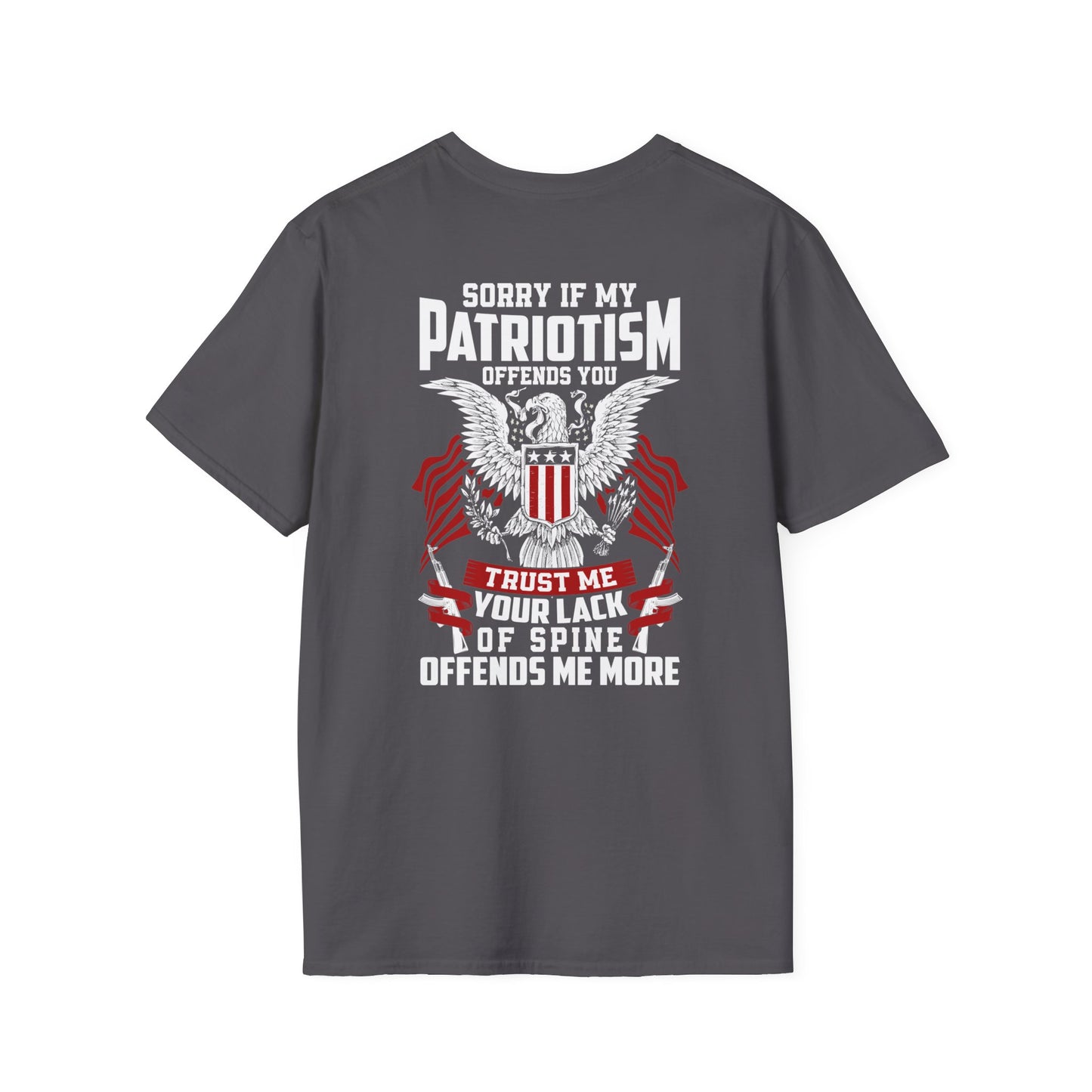 Sorry If My Patriotism Offends You - Premium Softstyle Dark T-Shirt