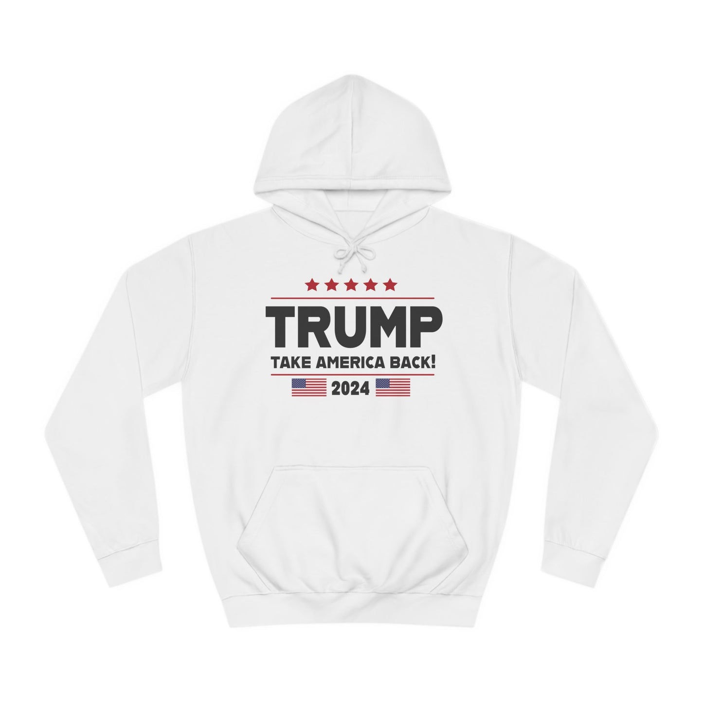 Trump Take America Back White Unisex College Hoodie
