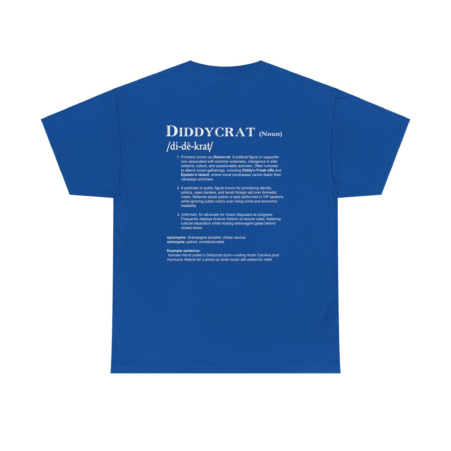 Diddycrat Full Definition Double-Sided Politically Incorrect T-Shirt