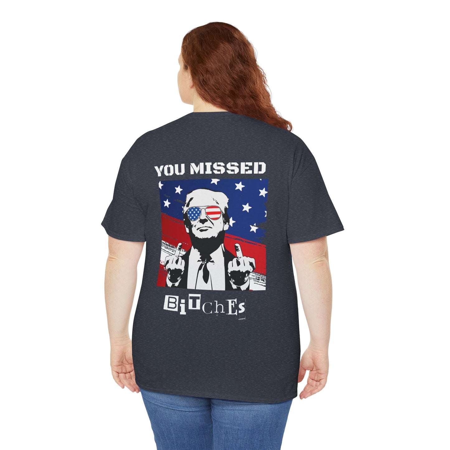 Trump 47 "You Missed B*tches" Doubles Sided Dark Gildan Shirt