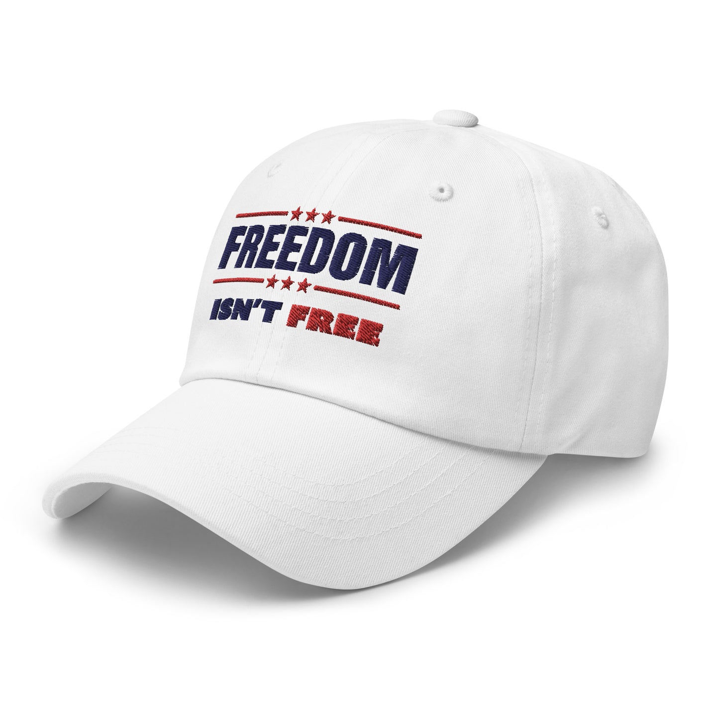 Freedom Isn't Free Classic Dad Hat