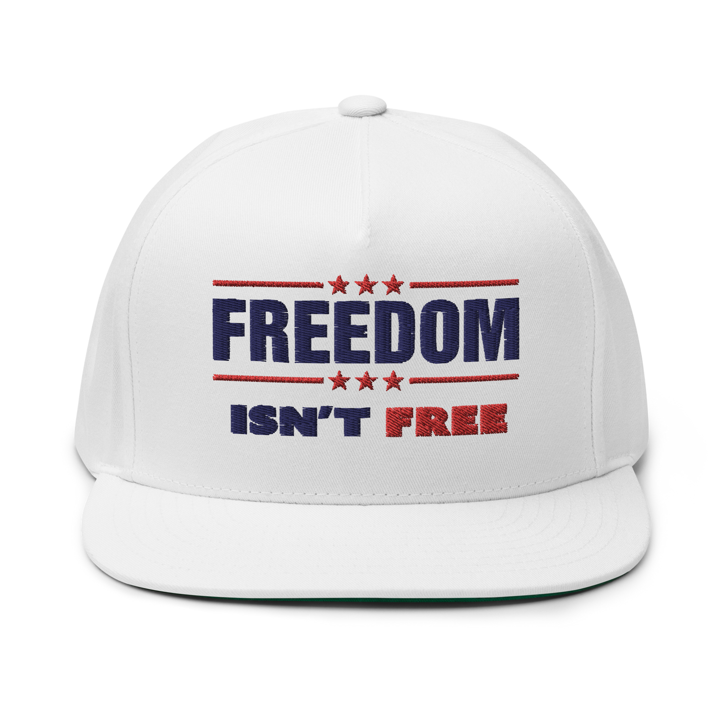 Freedom Isn't Free Flat Bill Cap