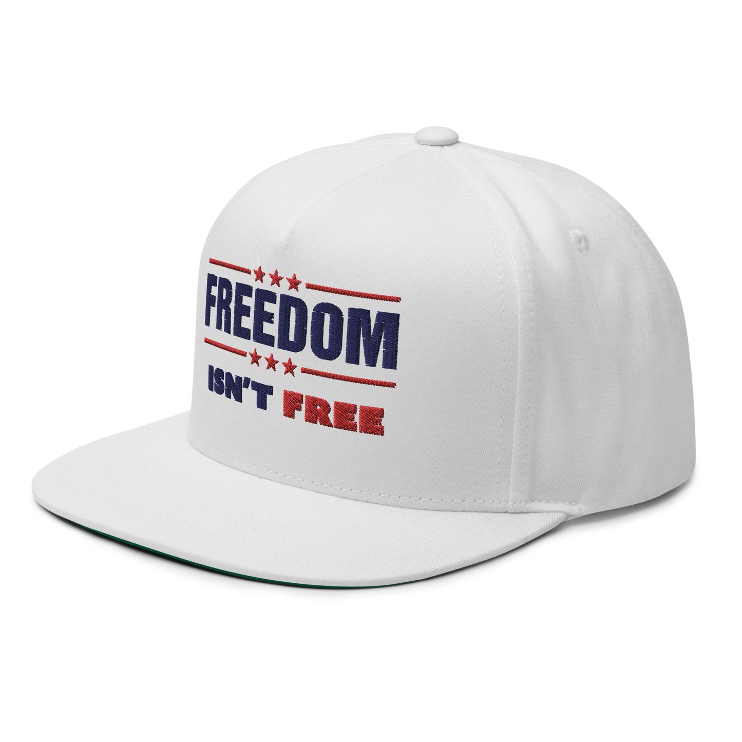 Freedom Isn't Free Flat Bill Cap