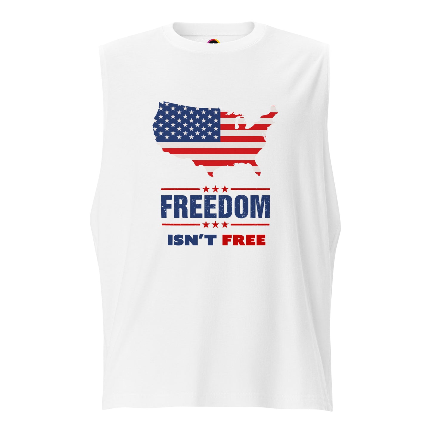 Freedom Isn't Free White Bella+Canvas Muscle Shirt