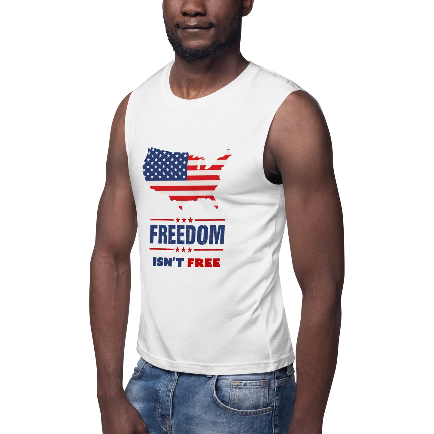 Freedom Isn't Free White Bella+Canvas Muscle Shirt