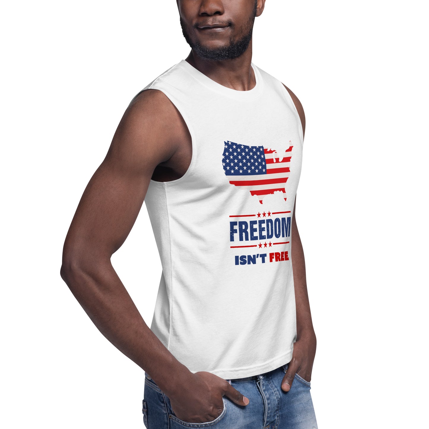 Freedom Isn't Free White Bella+Canvas Muscle Shirt